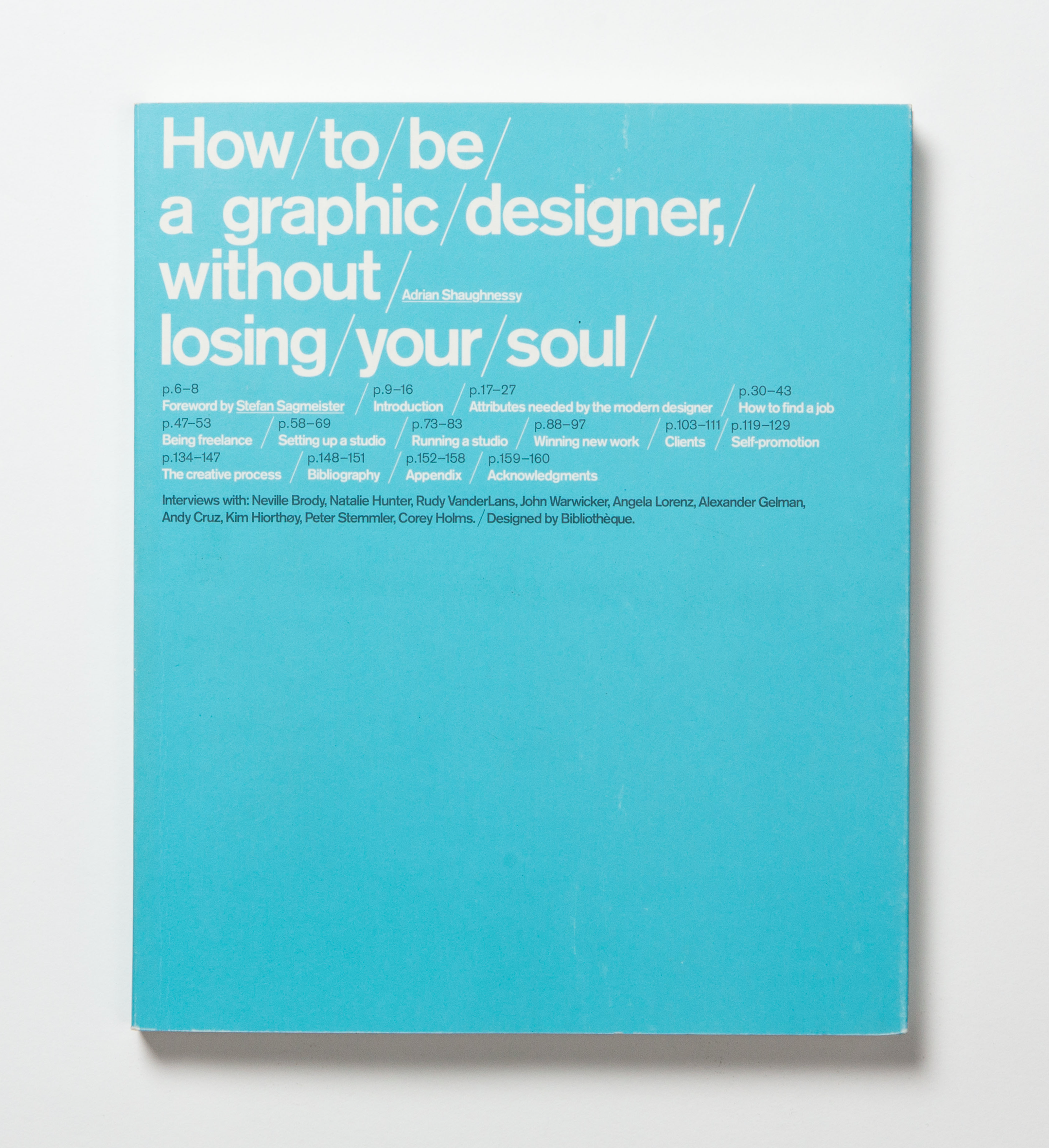 How to be a Graphic Designer, Without Losing Your Soul by Adrian Shaughnessy